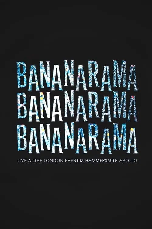 Bananarama: Live At The London Eventim Hammersmith Apollo (movie)