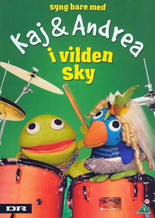 Kaj & Andrea: Syng bare med i vilden sky (фильм)