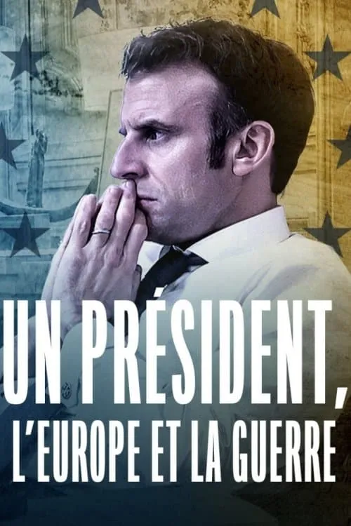 A President, Europe and War (movie)