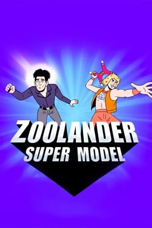 Zoolander: Super Model (movie)