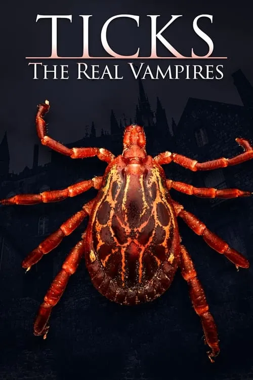 Ticks: The Real Vampires (movie)