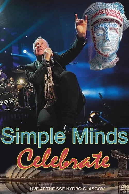 Simple Minds | Celebrate: Live at the SSE Hydro, Glasgow (movie)