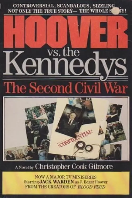 Hoover vs. the Kennedys: The Second Civil War (фильм)