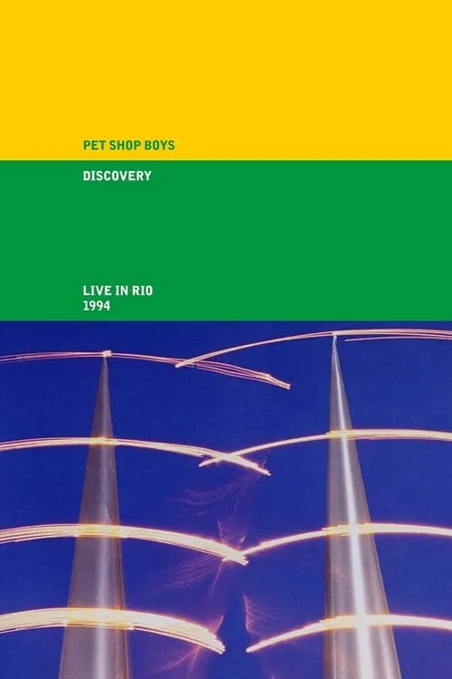 Pet Shop Boys: Discovery (Live in Rio) (movie)