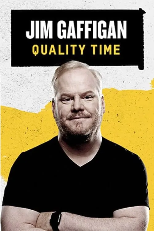 Jim Gaffigan: Quality Time (movie)