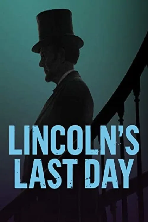 Lincoln's Last Day (фильм)