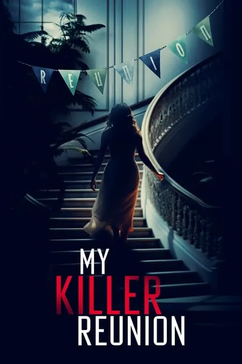 My Killer Reunion (movie)