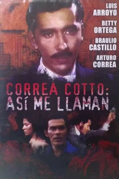 Correa Cotto: ¡así me llaman! (movie)