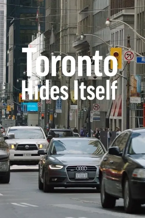 Toronto Hides Itself (movie)