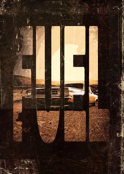 Fuel (фильм)