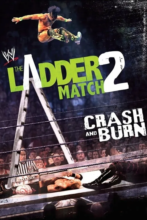 The Ladder Match 2: Crash & Burn (movie)