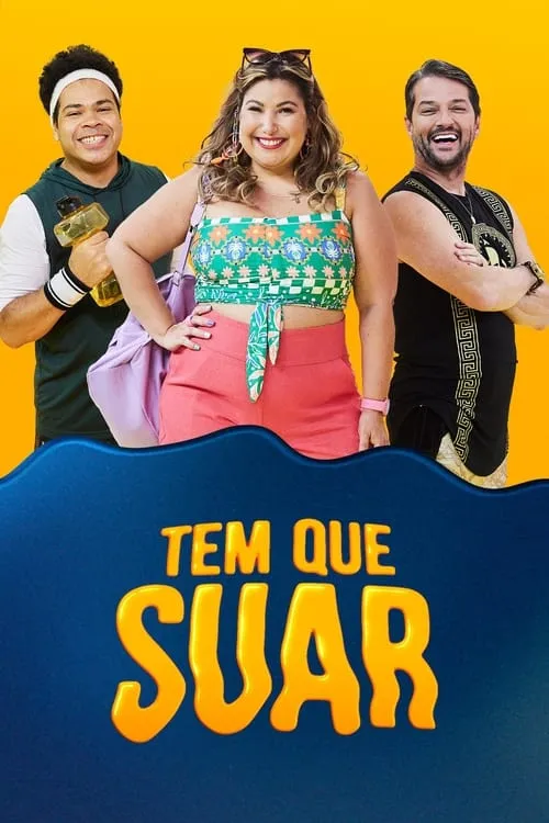 Tem que Suar (сериал)