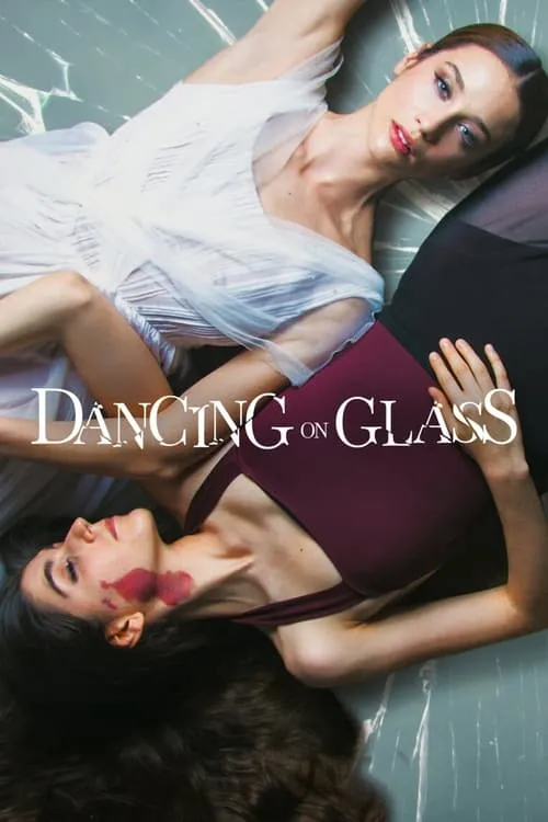 Dancing on Glass (movie)