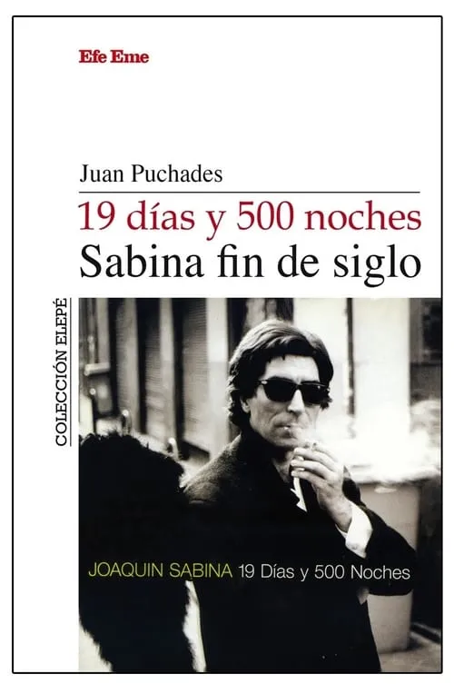 Joaquin Sabina - 19 Days and 500 Nights (movie)