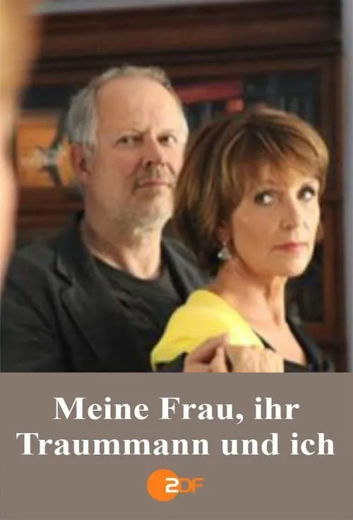 Meine Frau, ihr Traummann und ich (movie)