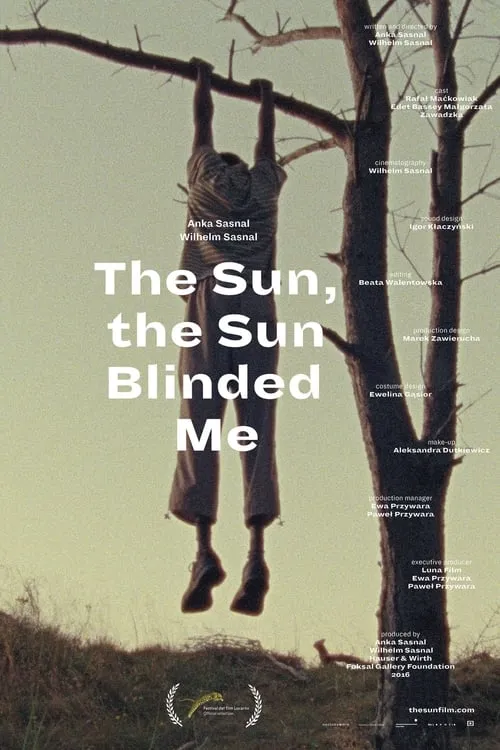 The Sun, the Sun Blinded Me (movie)