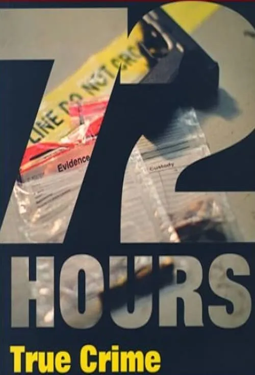 72 Hours: True Crime (сериал)