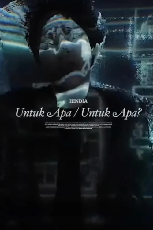 Untuk Apa / Untuk Apa? (movie)