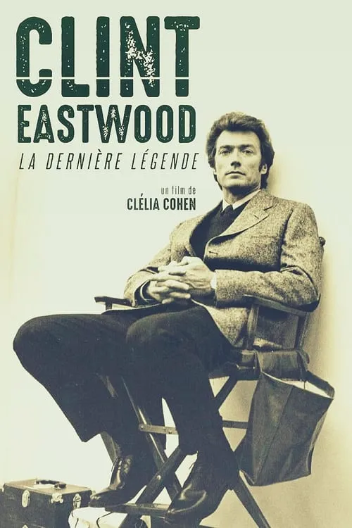 Clint Eastwood, la dernière légende (фильм)