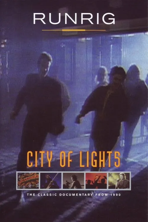 Runrig - City Of Lights (movie)