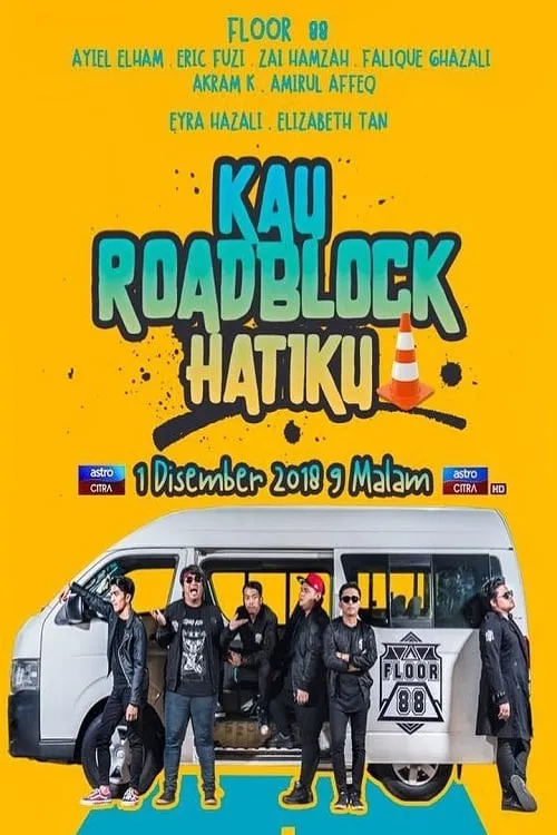 Kau Roadblock Hatiku (movie)