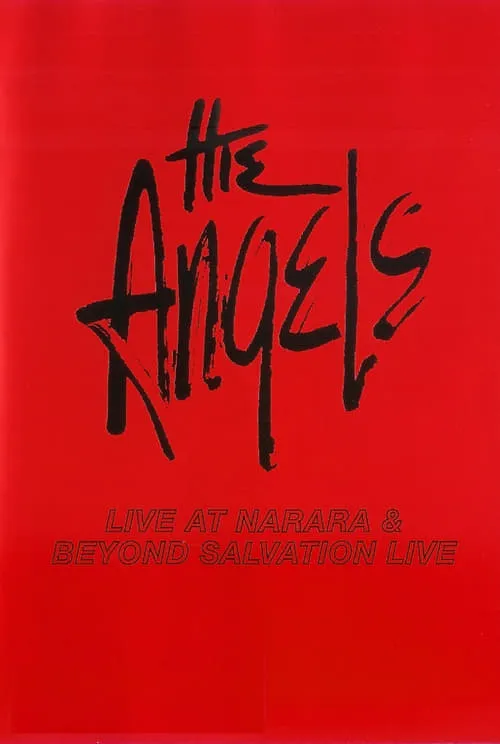 The Angels: Live at Narara & Beyond Salvation (movie)