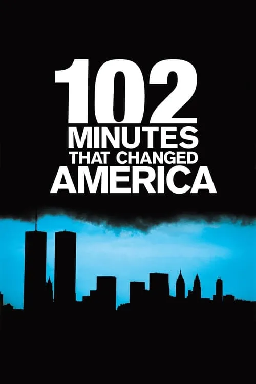 102 Minutes That Changed America (movie)