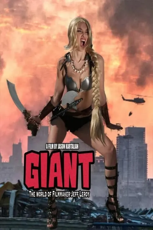 Giant: The World Of Filmmaker Jeff Leroy (фильм)