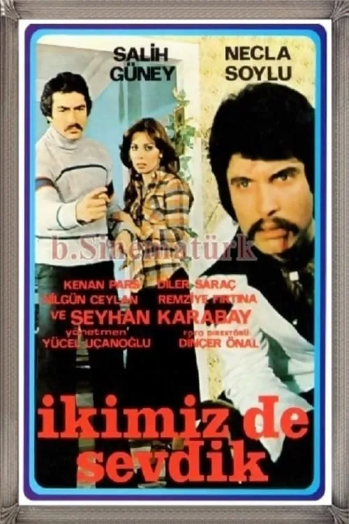 İkimiz De Sevdik (фильм)