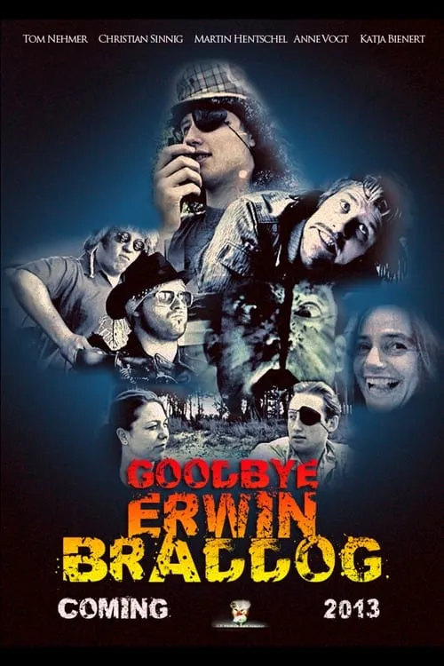 Goodbye Erwin Braddog (фильм)