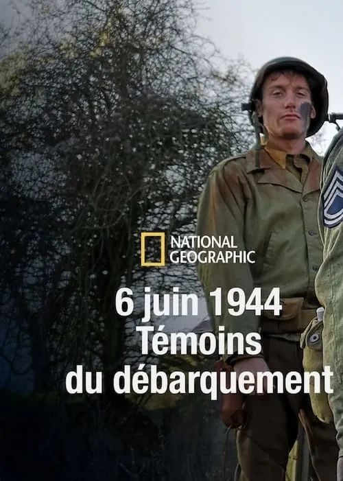 6 Juin 1944 Témoins du Débarquement (фильм)