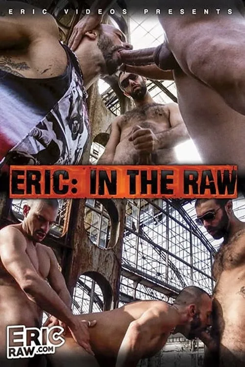 Eric: In The Raw (movie)