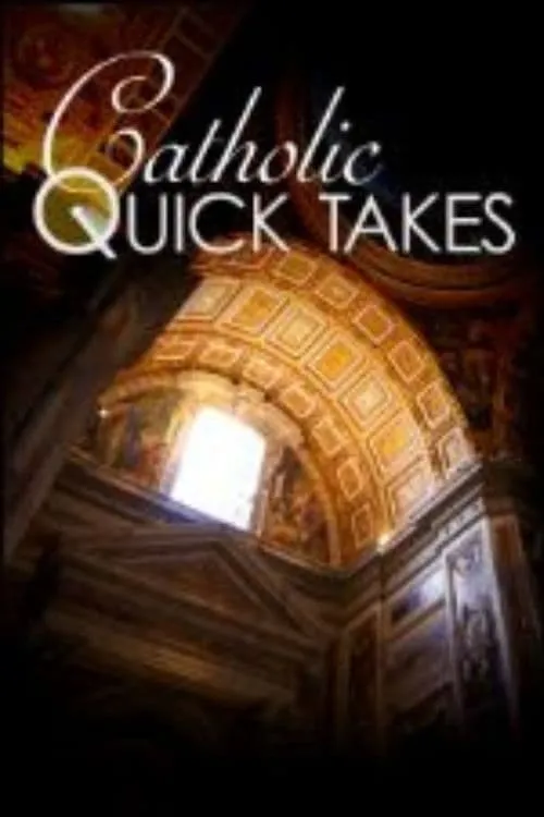 Catholic Quick Takes