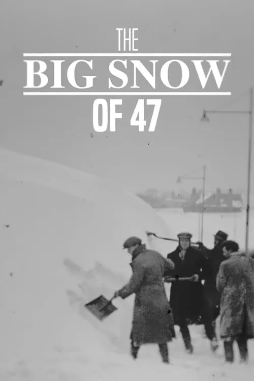 The Big Snow of '47 (movie)