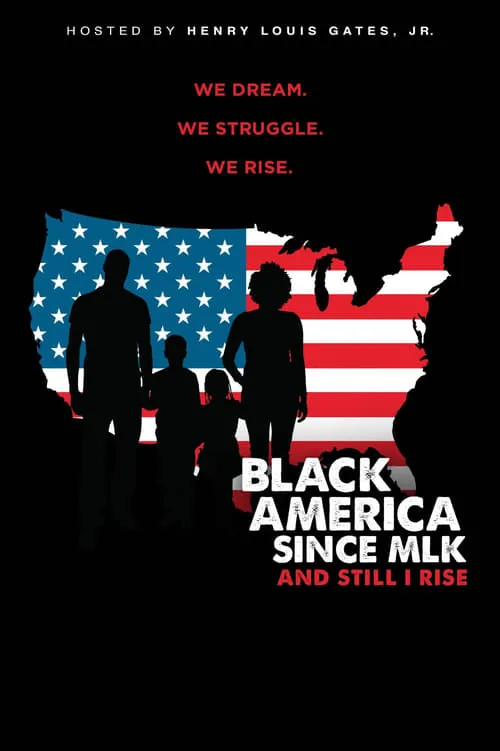 Black America since MLK: And still I rise (фильм)