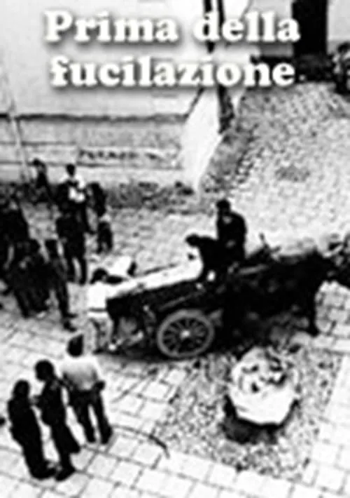 Prima della fucilazione (movie)