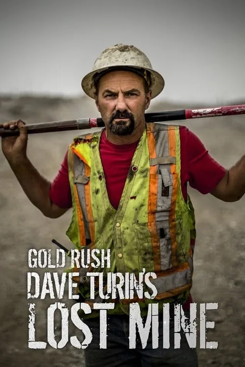 Gold Rush: Dave Turin's Lost Mine (series)