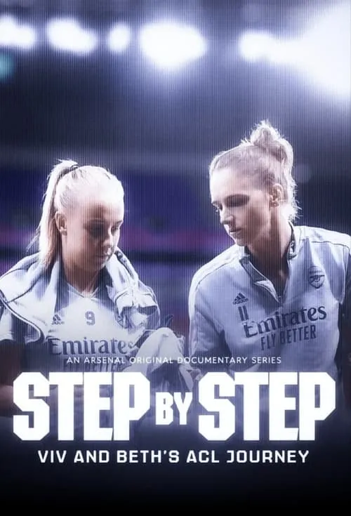 Step by Step | Vivianne Miedema and Beth Mead's ACL Journey (сериал)