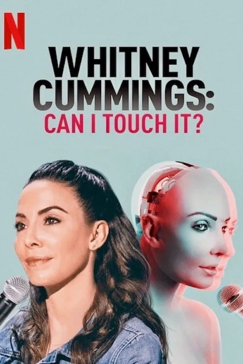 Whitney Cummings: Can I Touch It? (movie)