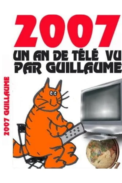 Un an de télé vu par Guillaume (фильм)