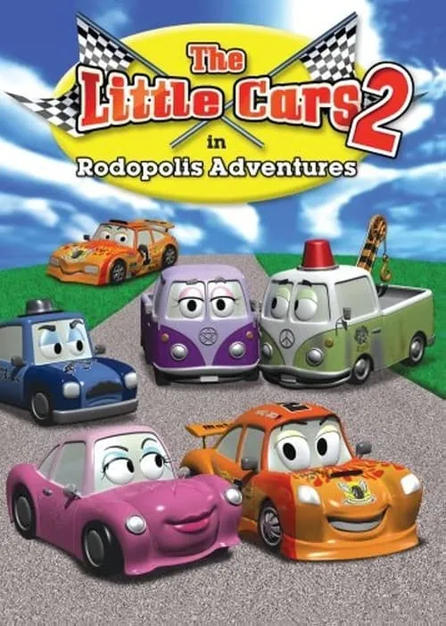 The Little Cars 2: Rodopolis Adventures (movie)