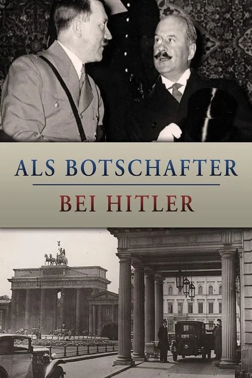 Als Botschafter bei Hitler (movie)