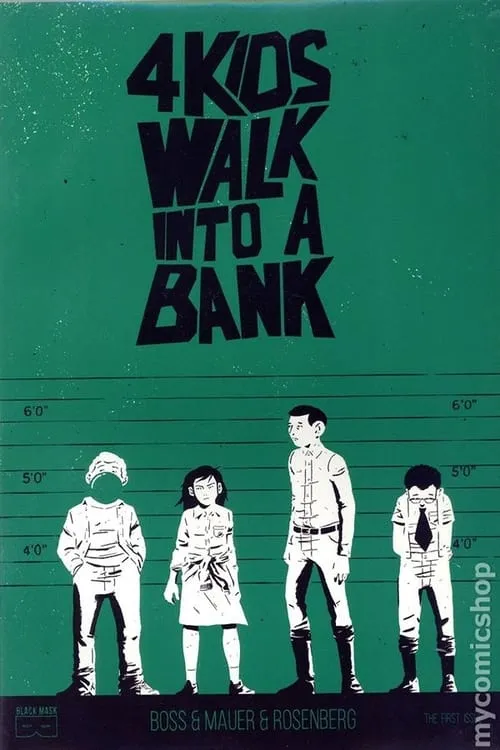 4 Kids Walk Into a Bank (фильм)