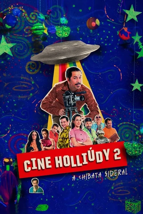 Cine Holliúdy 2: A Chibata Sideral (movie)
