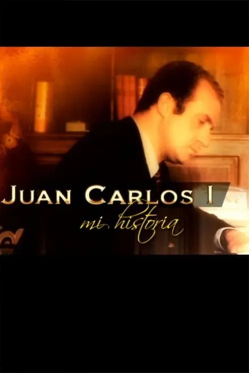 Juan Carlos I, mi historia (movie)