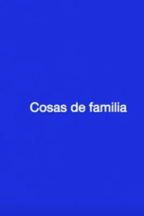 Cosas de familia (movie)