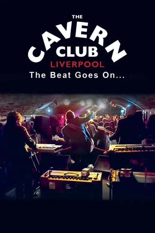 The Cavern Club: The Beat Goes On (movie)