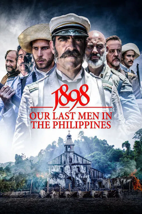 1898: Our Last Men in the Philippines (movie)