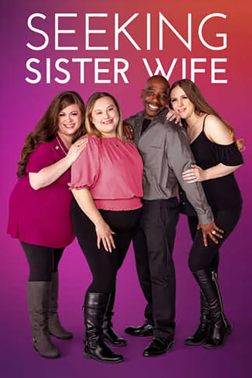 Seeking Sister Wife (сериал)