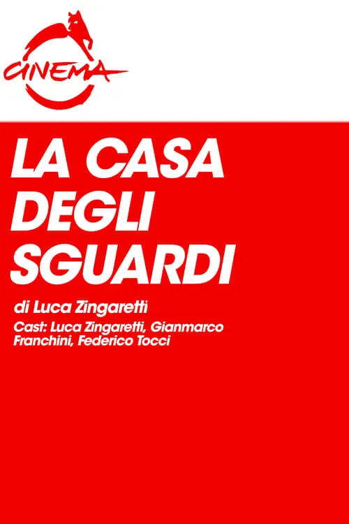 La casa degli sguardi (фильм)